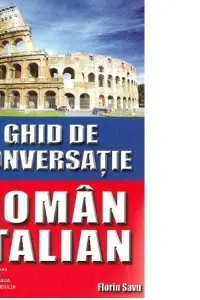 Ghid de conversatie Roman - Italian