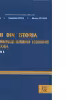 Pagini din istoria invatamantului superior economic din Romania. 1843-2013 (contine CD)