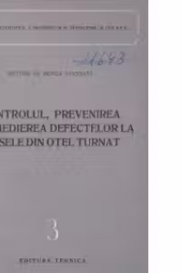 Controlul, prevenirea si remedierea defectelor la piesele din otel turnat