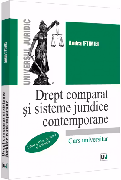 Drept comparat si sisteme juridice contemporane. Editia a 3-a