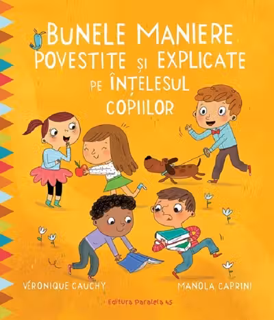 Bunele maniere povestite si explicate pe intelesul copiilor