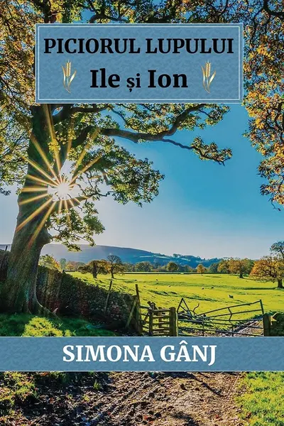 Piciorul Lupului. Ile si Ion