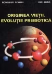 Originea vietii. Evolutie prebiotica