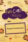 Fun Card English: Present Continuous