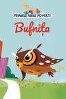 PRIMELE MELE POVESTI. BUFNITA