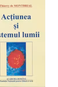 Actiunea si sistemul lumii