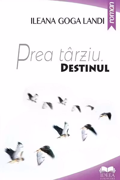 Prea târziu. Destinul