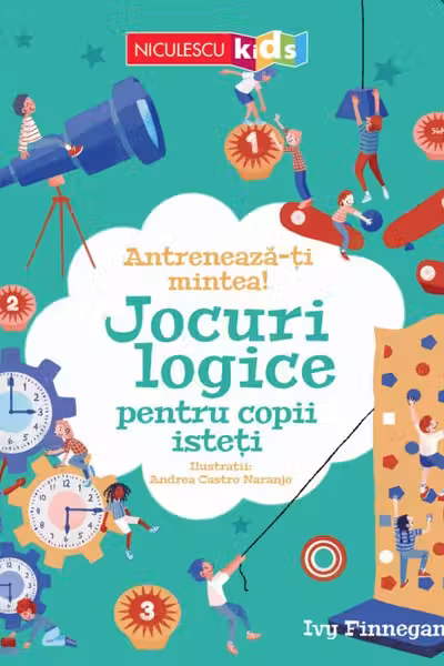 Antreneaza-ti mintea! Jocuri logice pentru copii isteti