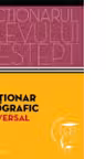 Dictionarul elevului destept. Dictionar geografic