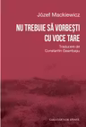 Nu trebuie sa vorbesti cu voce tare