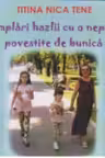 Intamplari hazlii cu o nepotica povestite de bunica
