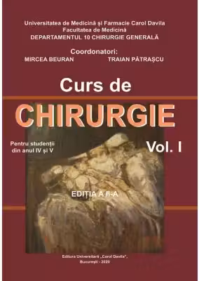 Curs de Chirurgie pentru studentii din anul 4 si 5, volumul 1. Editia a 2-a