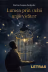 Lumea prin ochii unui visator