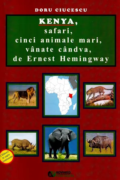 Kenya, safari, cinci animale mari, vânate cândva, de Ernest Hemingway