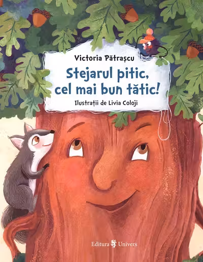 Stejarul pitic cel mai bun tatic!