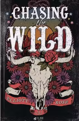 Chasing the Wild (Elire Books)