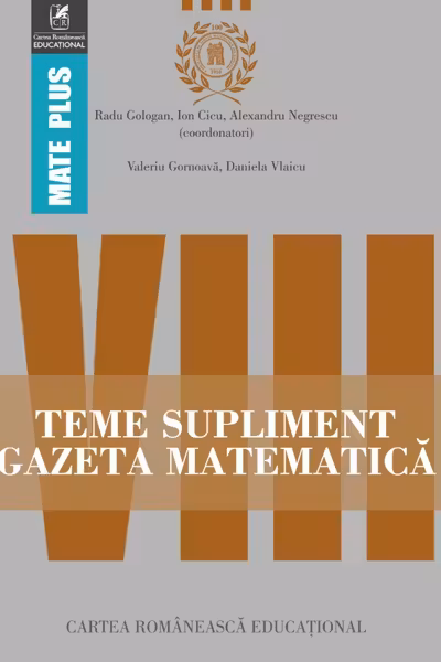 Gazeta Matematică Clasa a 8-a Teme supliment