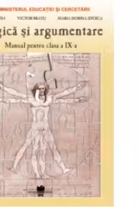 Manual pentru Logica si Argumentare, clasa 9-a. Toate filierele