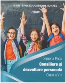 Manual Consiliere si Dezvoltare personala, clasa a V-a. Manualul elevului + Manual digital