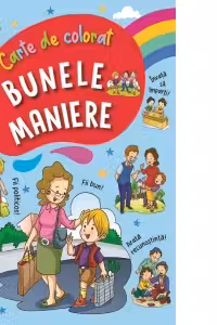 Bunele maniere - Carte de colorat 1 bleu