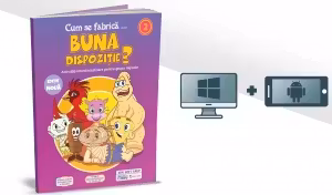 Cum se fabrica… buna dispozitie?