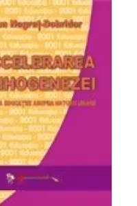 Accelerarea psihogenezei - Puterea educatiei asupra naturii umane