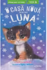 Prima mea lectura. O CASA NOUA PENTRU LUNA.
