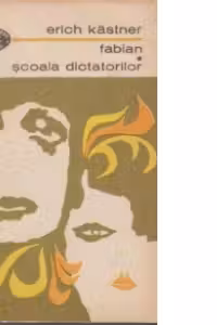 Fabian. Scoala dictatorilor
