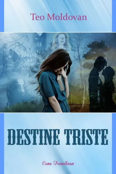 Destine triste