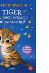 Biblioteca pentru copi. TIGER UN PISOI DORNIC DE AVENTURA. editie noua