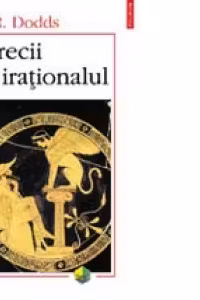 Grecii si irationalul