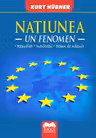 Națiunea. Un fenomen Repudiat – Inevitabil – Demn de năzuit