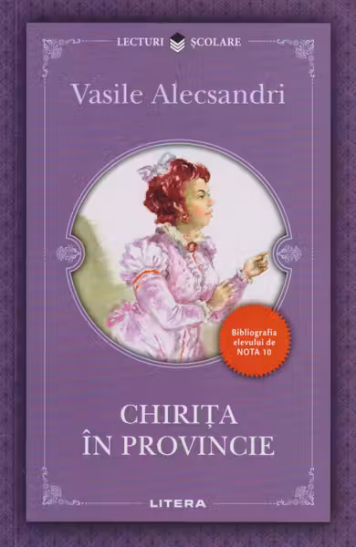 Lecturi Scolare. CHIRITA IN PROVINCIE.