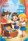 Povestile magice ale aventurierilor - Clasa a III-a