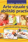 Arte vizuale și abilități practice - Clasa pregătitoare - Caiet