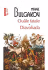Ouale fatale. Diavoliada