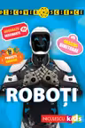 Roboți - Discover Science