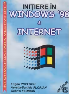 Initiere in Windows 98 si Internet