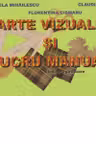 Arte vizuale si lucru manual. Clasa pregatitoare