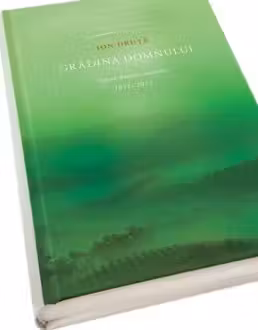 Gradina domnului: Eseuri balade amintiri (1951-2017). Ion Druta