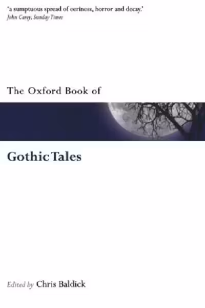 The Oxford Book of Gothic Tales