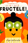 Fructele!