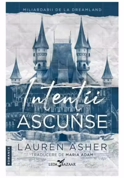Intentii ascunse ( Vol.1 seria Miliardarii de la Dreamland)