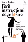 Fara instructiuni de folosire