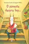 O poveste despre lup...