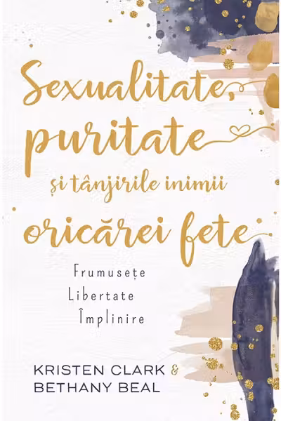 Sexualitate puritate si tanjirile inimii oricarei fete. Frumusete libertate implinire