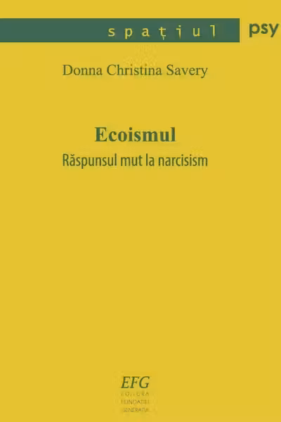 Ecoismul - Raspunsul mut la narcisism