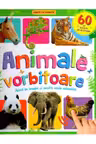 Animale vorbitoare. 60 de sunete de animale