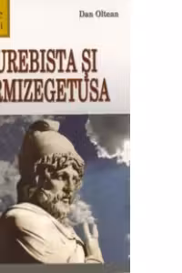 Burebista si Sarmizegetusa