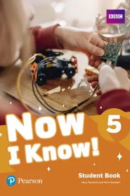 Now I Know! 5 Student Book - Mary Roulston, Mark Roulston